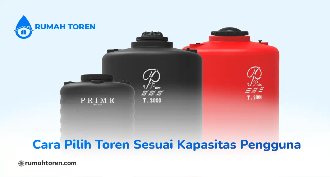 Cara Pilih Toren Sesuai Kapasitas Pengguna