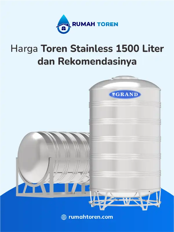 Harga Toren Stainless 1500 Liter dan Rekomendasinya