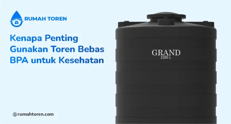 Kenapa Penting Gunakan Toren Bebas BPA untuk Kesehatan
