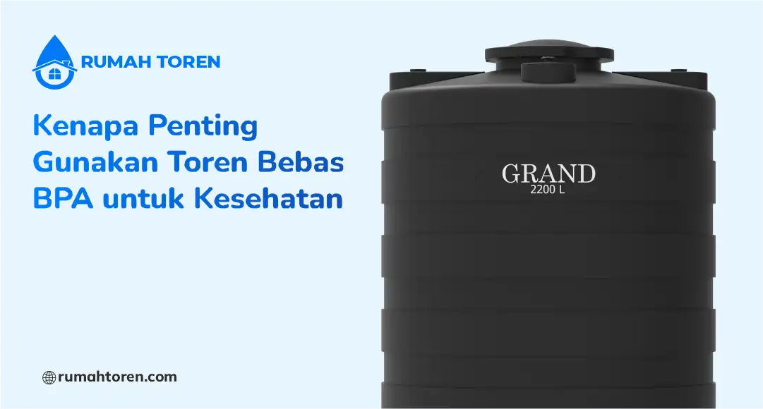 Kenapa Penting Gunakan Toren Bebas BPA untuk Kesehatan