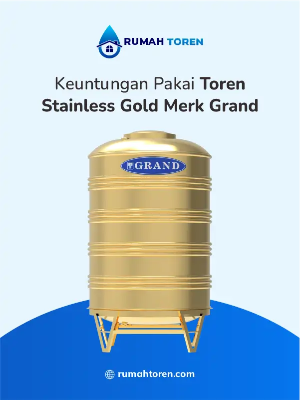 Keuntungan Pakai Toren Stainless Gold Merk Grand