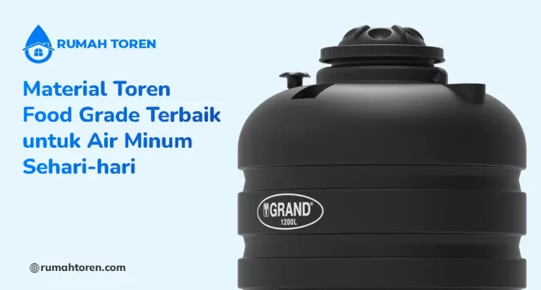 Material Toren Food Grade Terbaik untuk Air Minum Sehari-hari