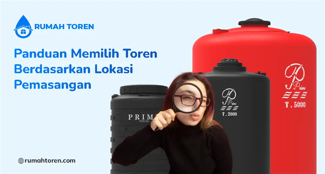 Panduan Memilih Toren Berdasarkan Lokasi Pemasangan