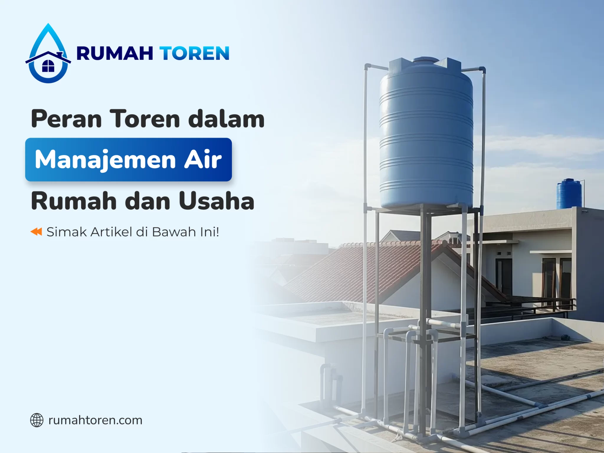 Peran Toren dalam Manajemen Air Rumah dan Usaha