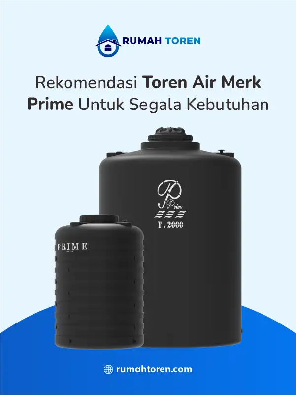 Rekomendasi Toren Air Merk Prime Untuk Segala Kebutuhan