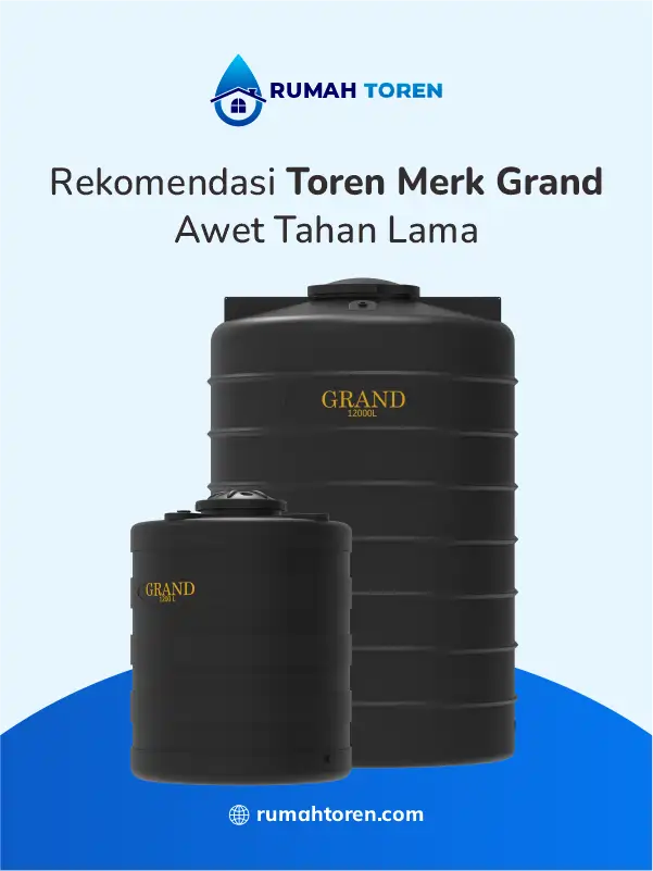 Rekomendasi Toren Merk Grand Awet Tahan Lama