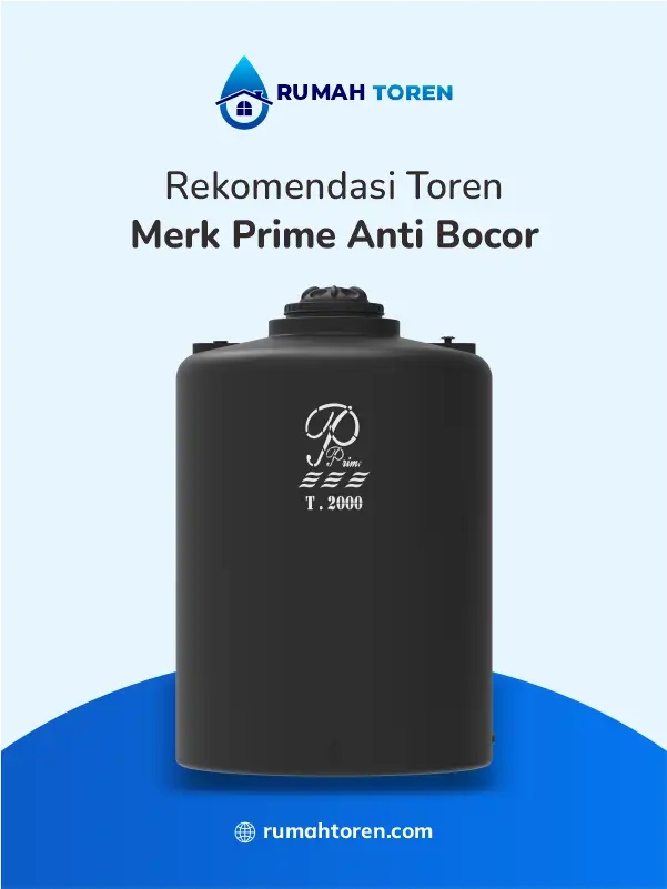 Rekomendasi Toren Merk Prime Anti Bocor
