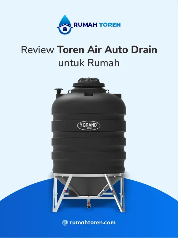 Review Toren Air Auto Drain untuk Rumah