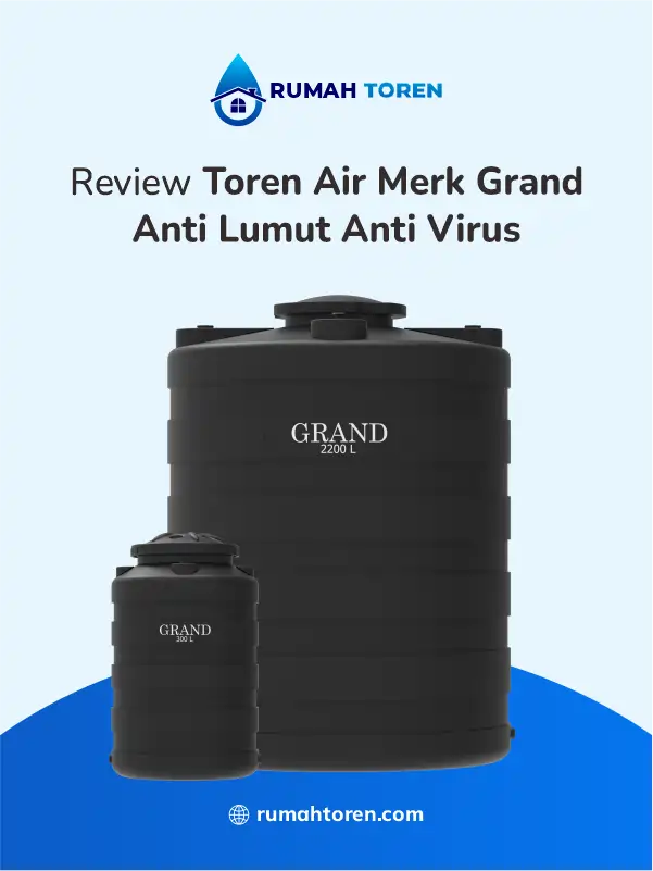 Review Toren Air Merk Grand Anti Lumut Anti Virus