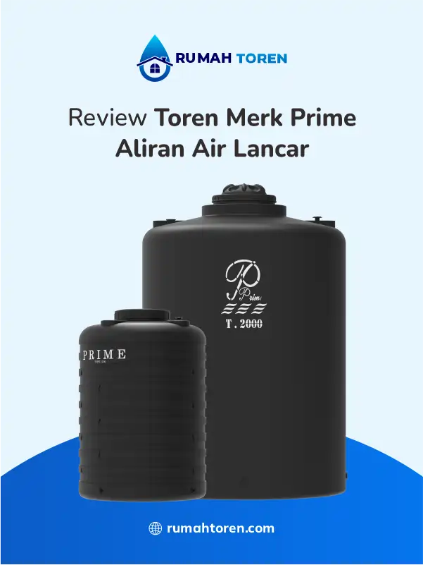 Review Toren Merk Prime Aliran Air Lancar