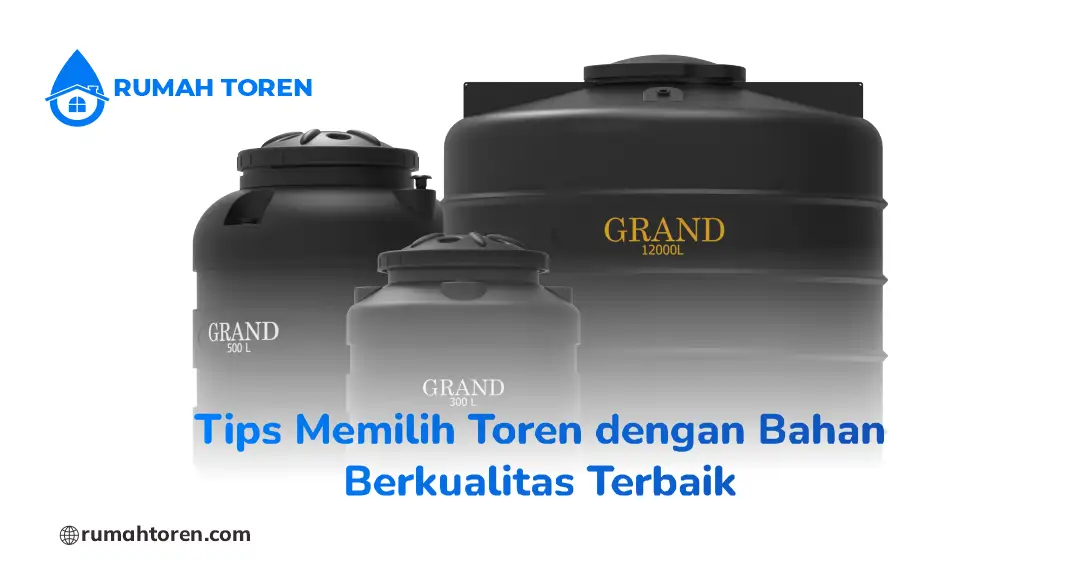 Tips Memilih Toren dengan Bahan Berkualitas Terbaik