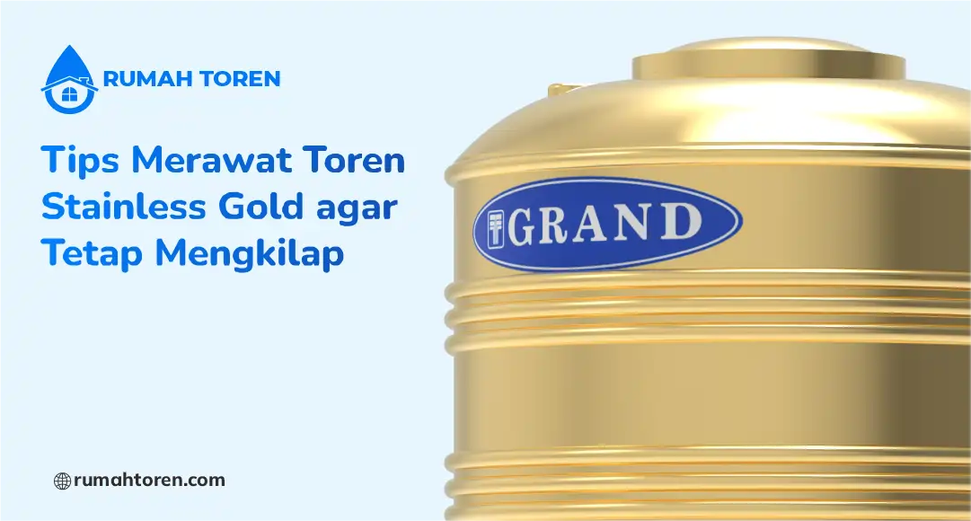 Tips Merawat Toren Stainless Gold agar Tetap Mengkilap