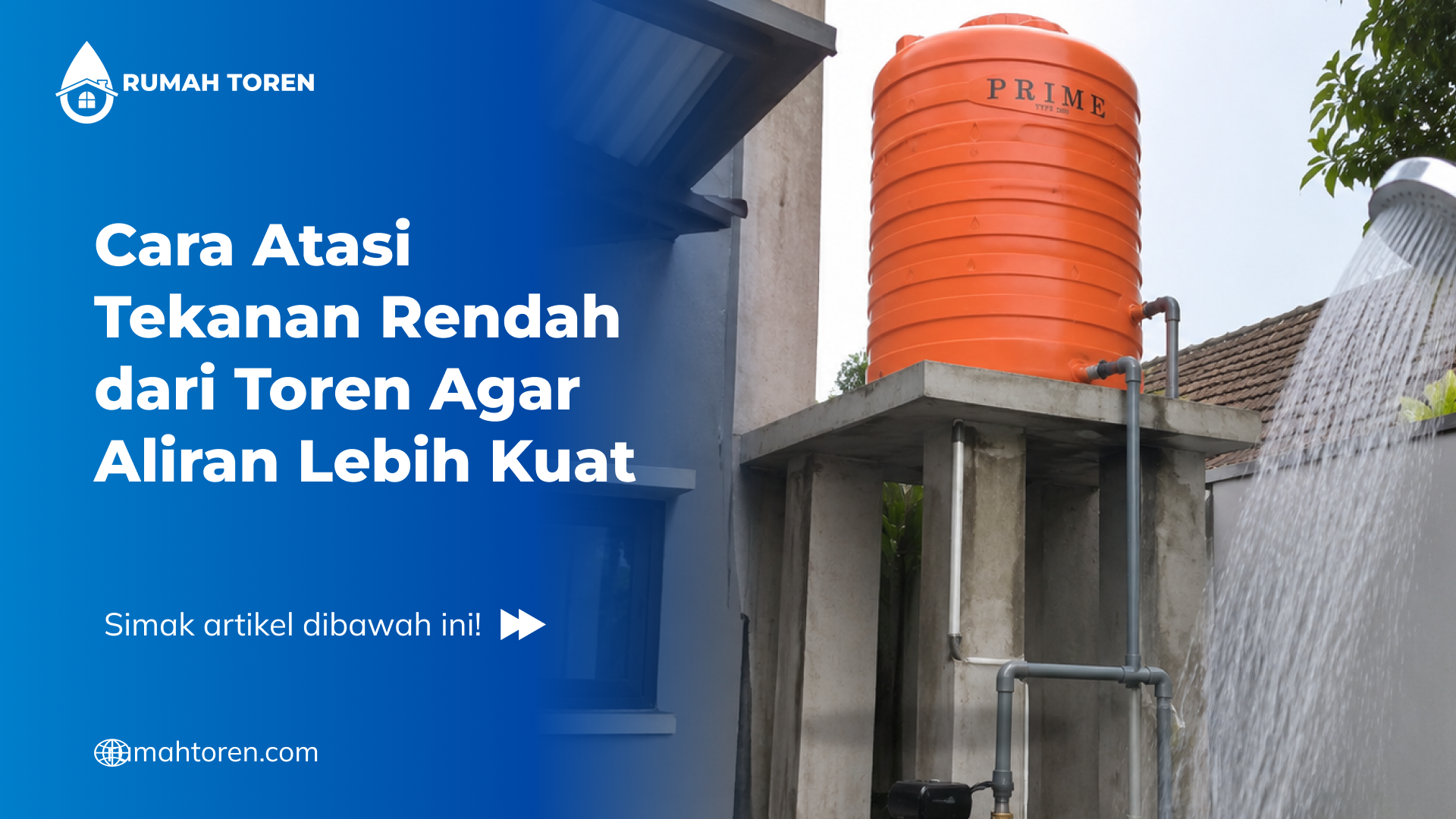 Cara Atasi Tekanan Rendah dari Toren Agar Aliran Lebih Kuat