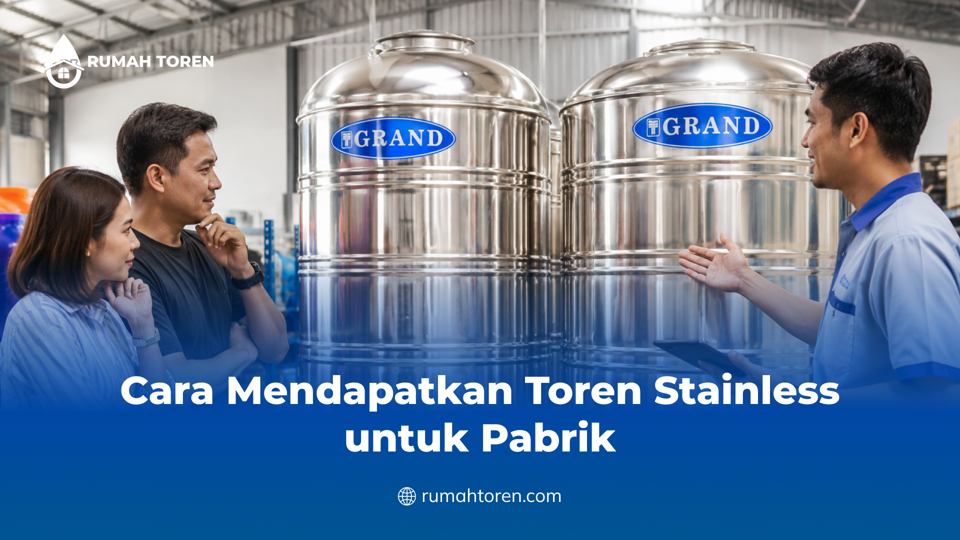 Cara Mendapatkan Toren Stainless untuk Pabrik