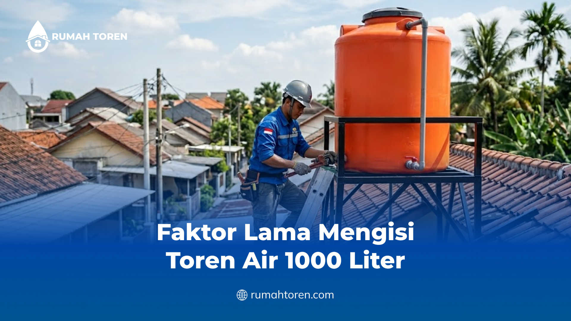 Faktor Lama Mengisi Toren Air 1000 Liter