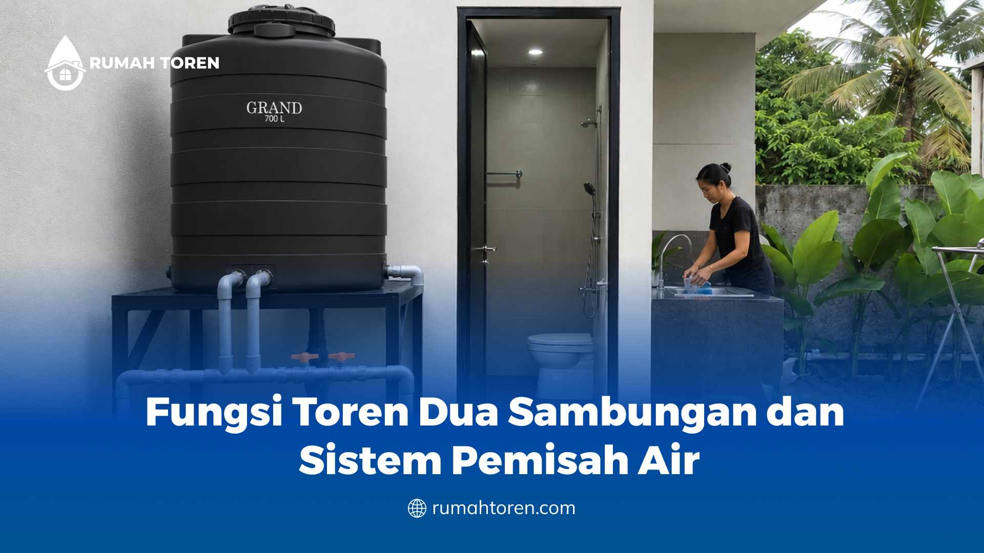 Fungsi Toren Dua Sambungan dan Sistem Pemisah Air