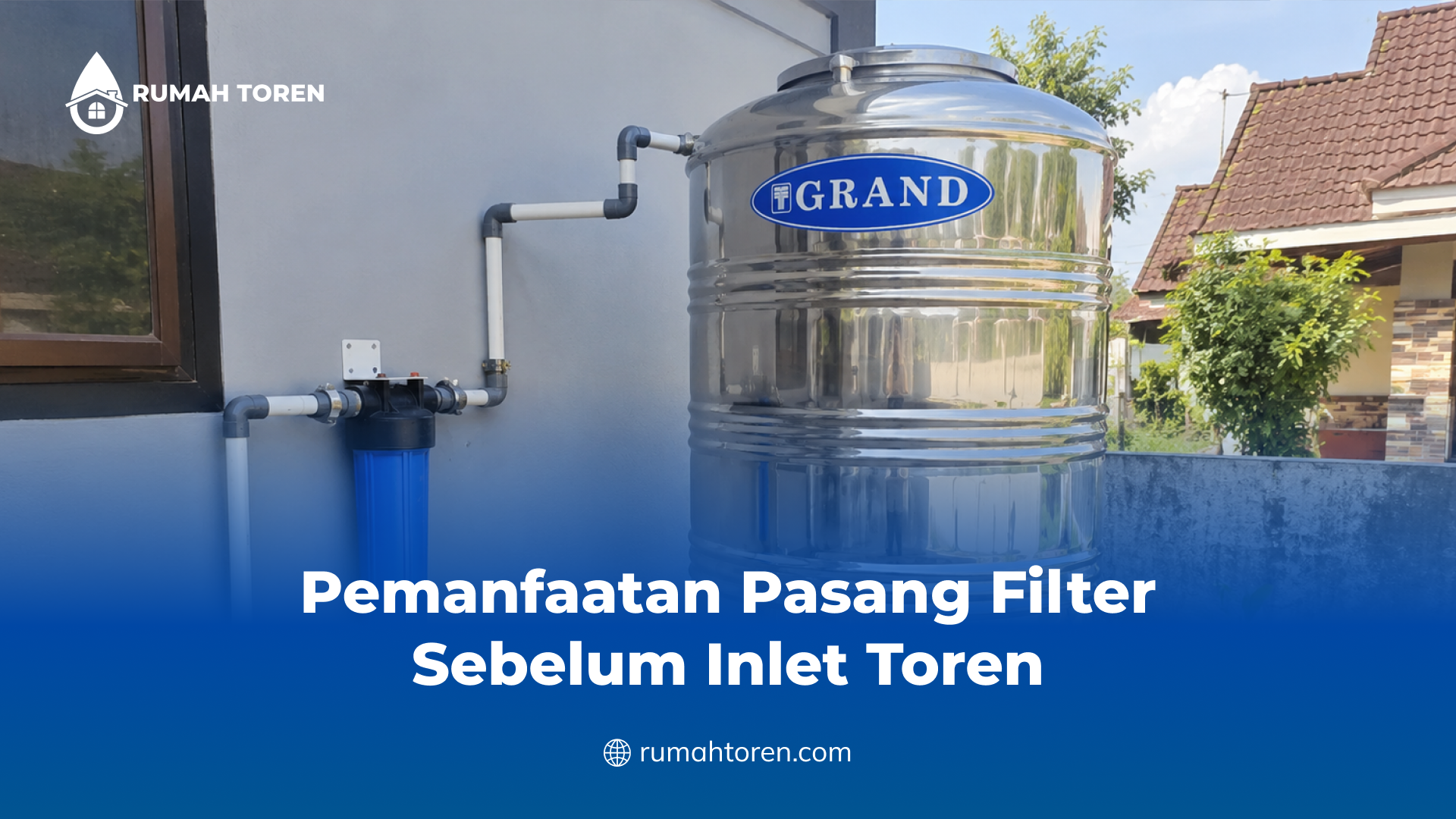Pemanfaatan Pasang Filter Sebelum Inlet Toren