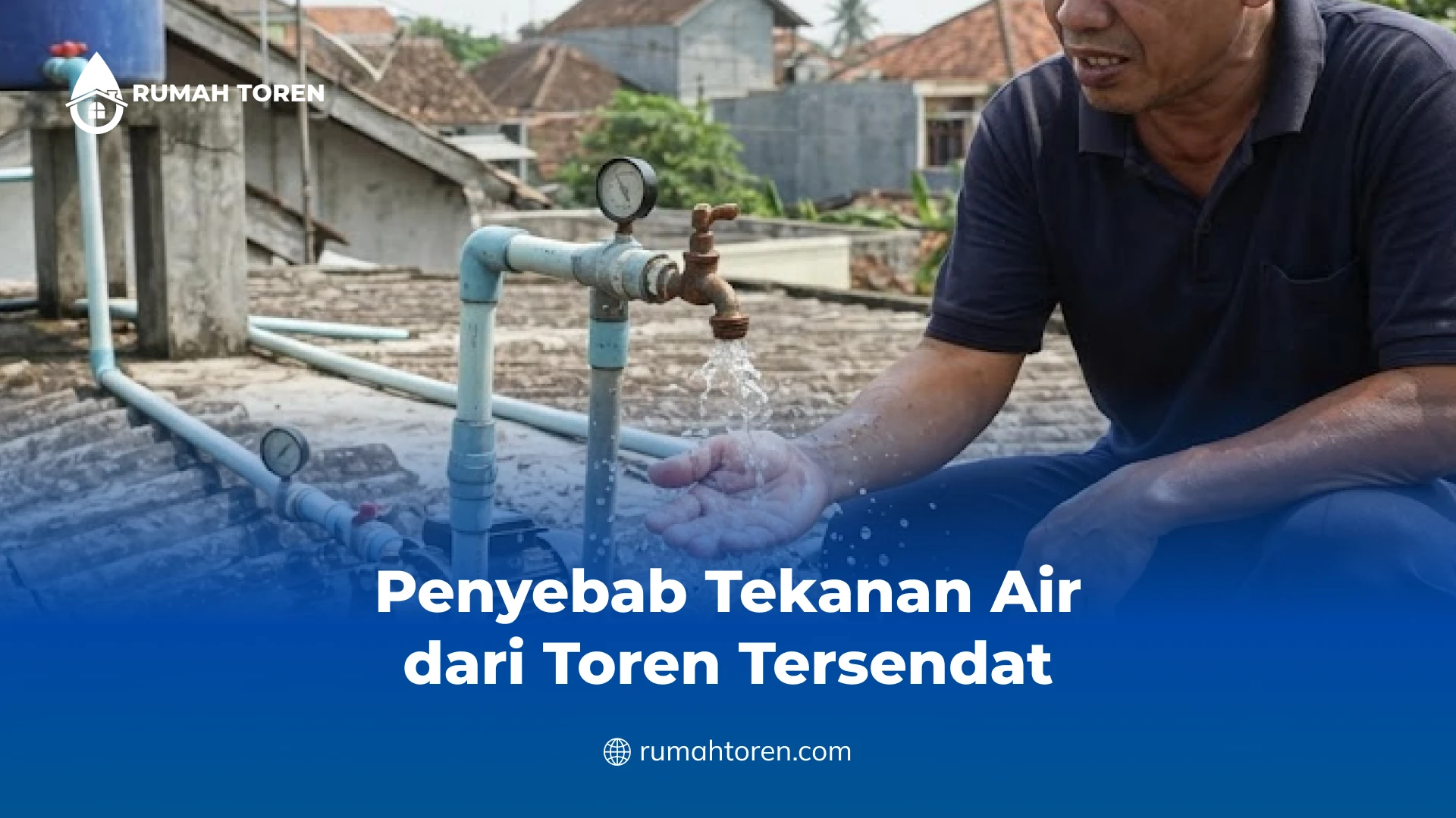 Penyebab Tekanan Air dari Toren Tersendat