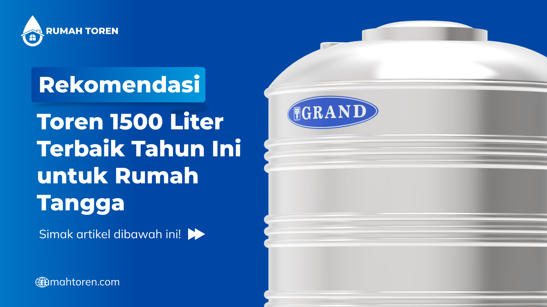 Rekomendasi Toren 1500 Liter Terbaik Tahun Ini untuk Rumah Tangga