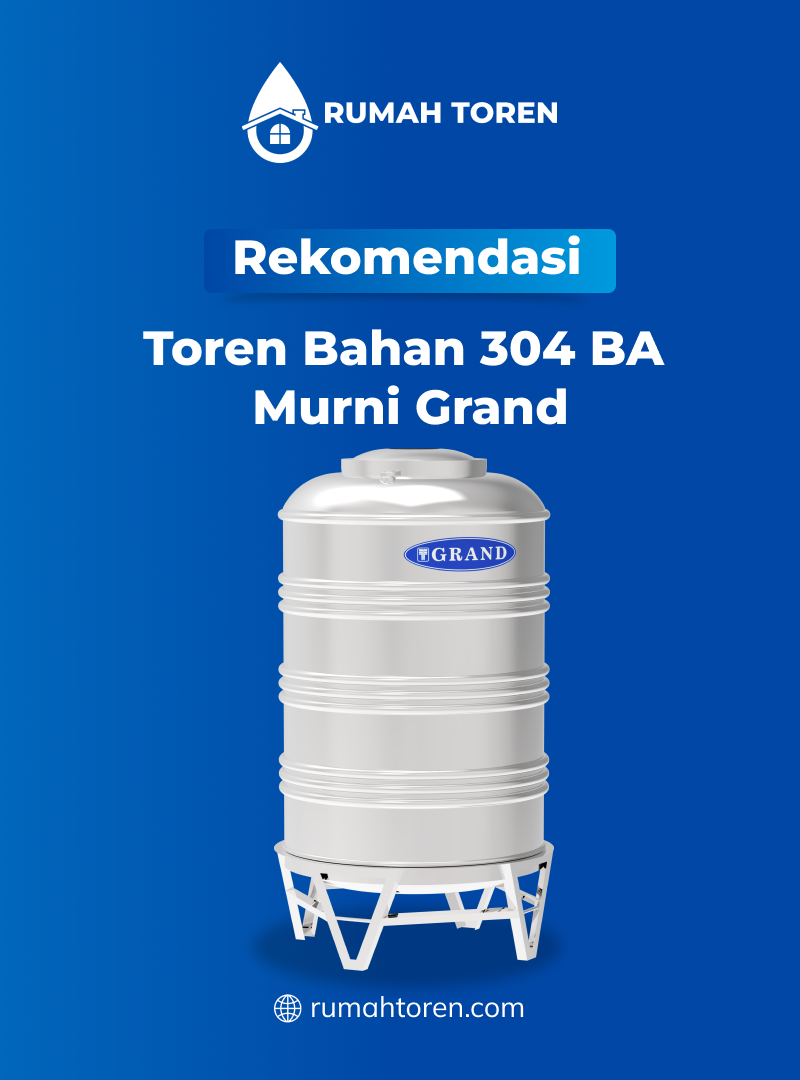 Rekomendasi Toren Bahan 304 BA Murni Grand