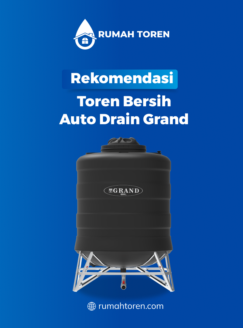 Rekomendasi Toren Bersih Auto Drain Grand