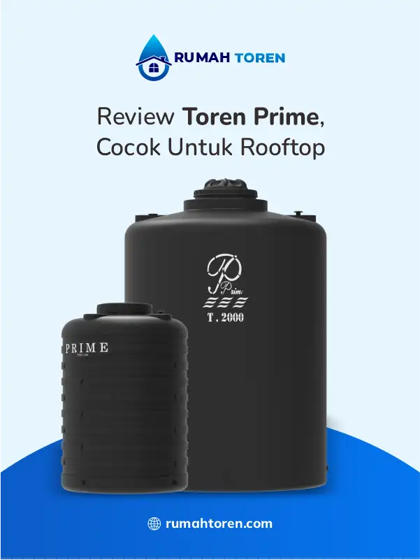 Review Toren Prime, Cocok Untuk Rooftop