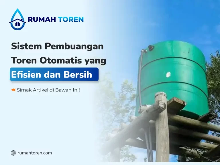 Sistem Pembuangan Toren Otomatis yang Efisien dan Bersih