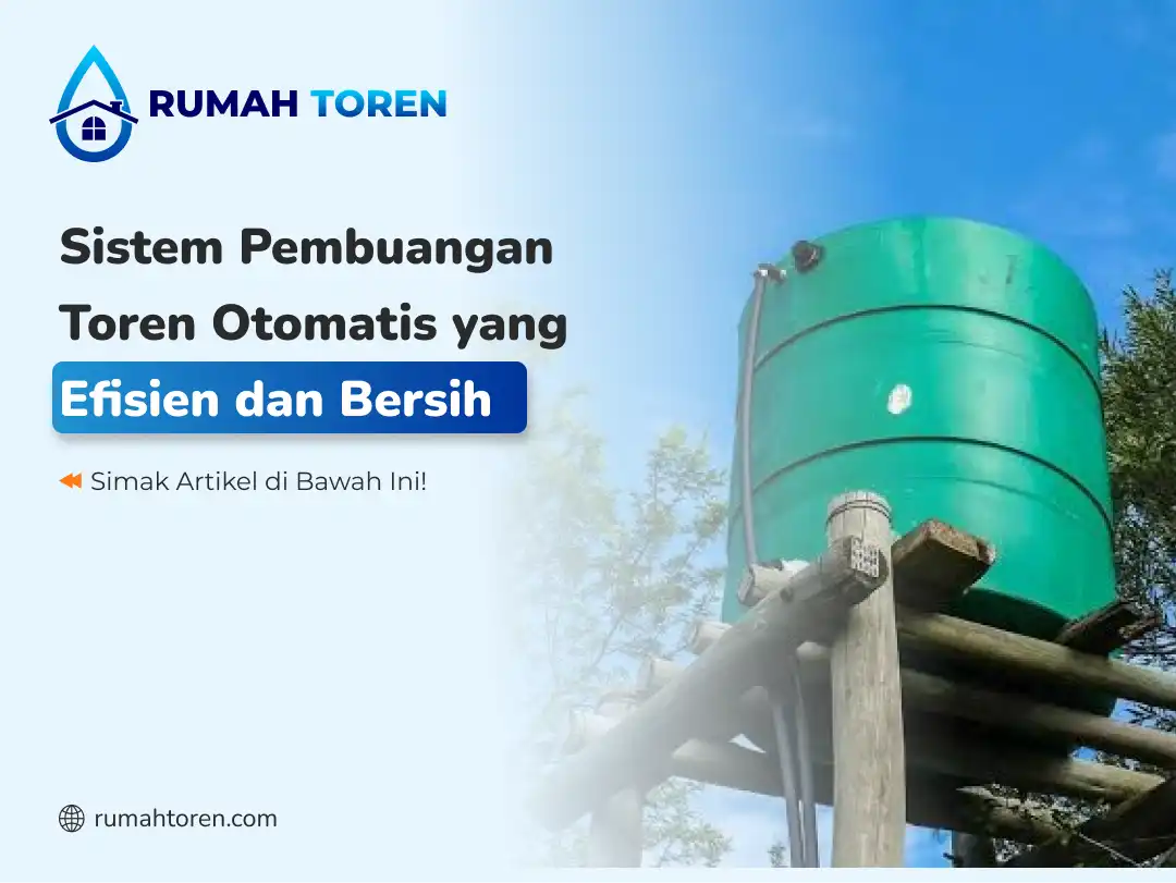 Sistem Pembuangan Toren Otomatis yang Efisien dan Bersih