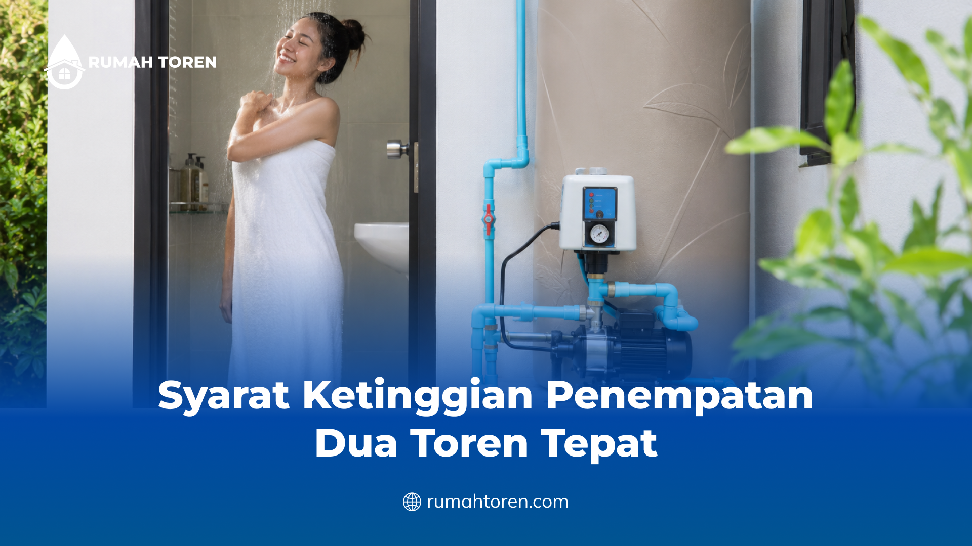 Syarat Ketinggian Penempatan Dua Toren Tepat