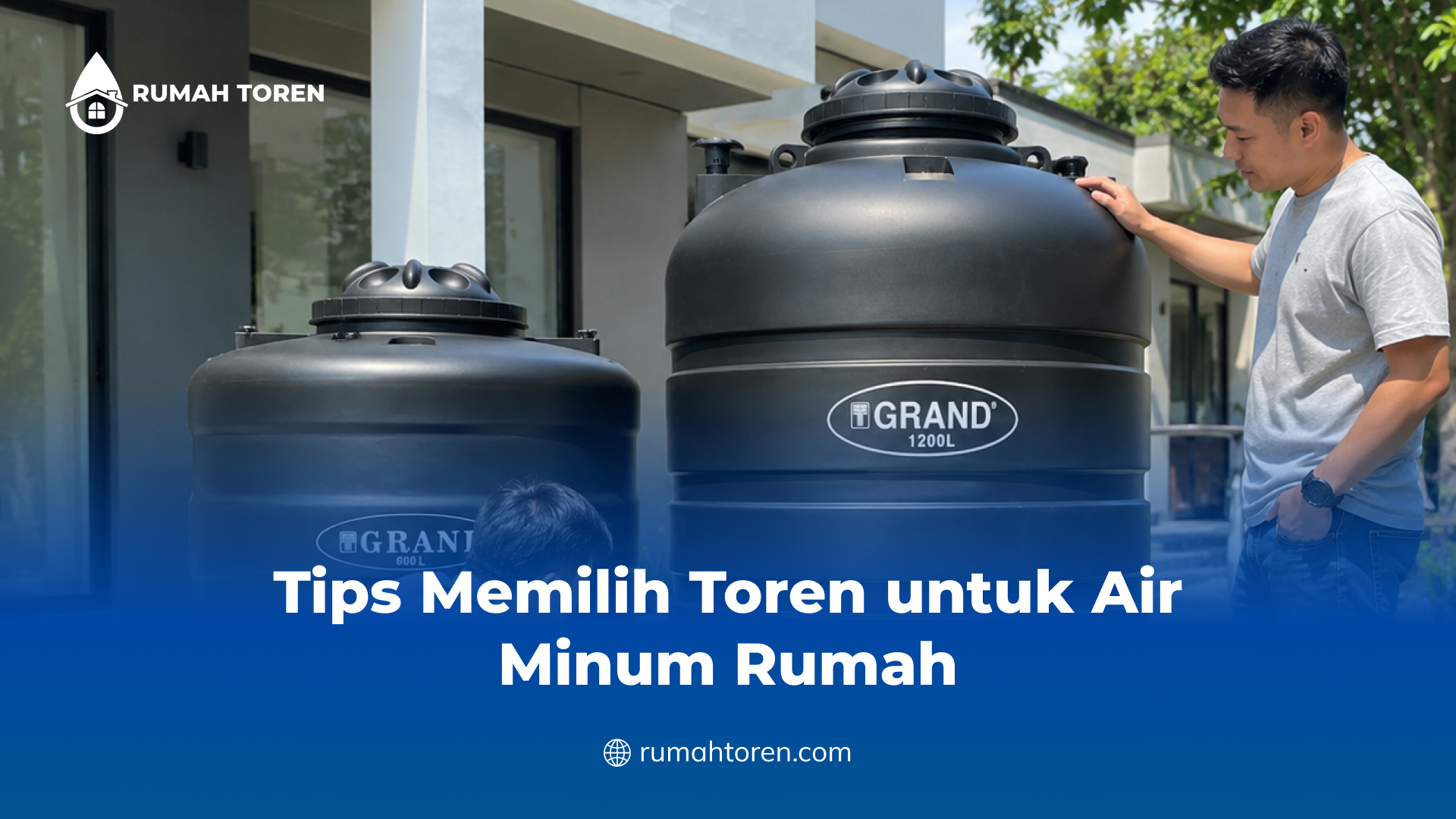 Tips Memilih Toren untuk Air Minum Rumah