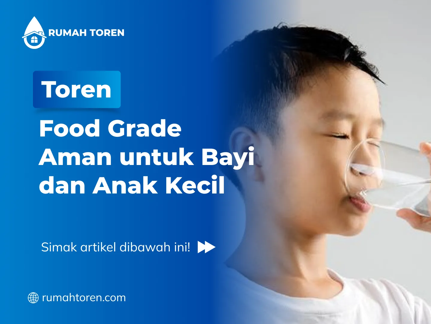 Toren Food Grade Aman untuk Bayi dan Anak Kecil