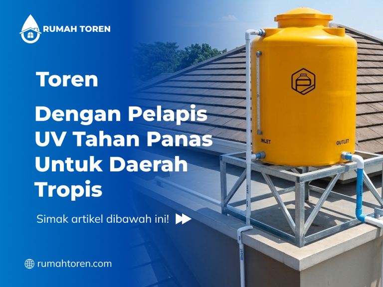 Toren dengan Pelapis UV Tahan Panas untuk Daerah Tropis