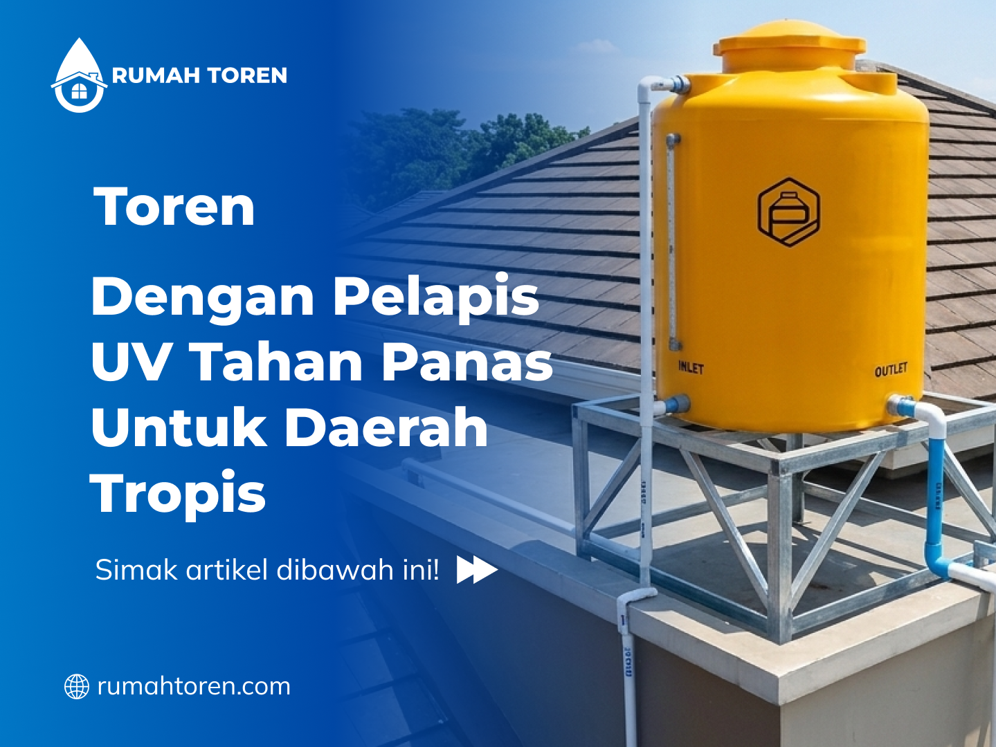 Toren dengan Pelapis UV Tahan Panas untuk Daerah Tropis