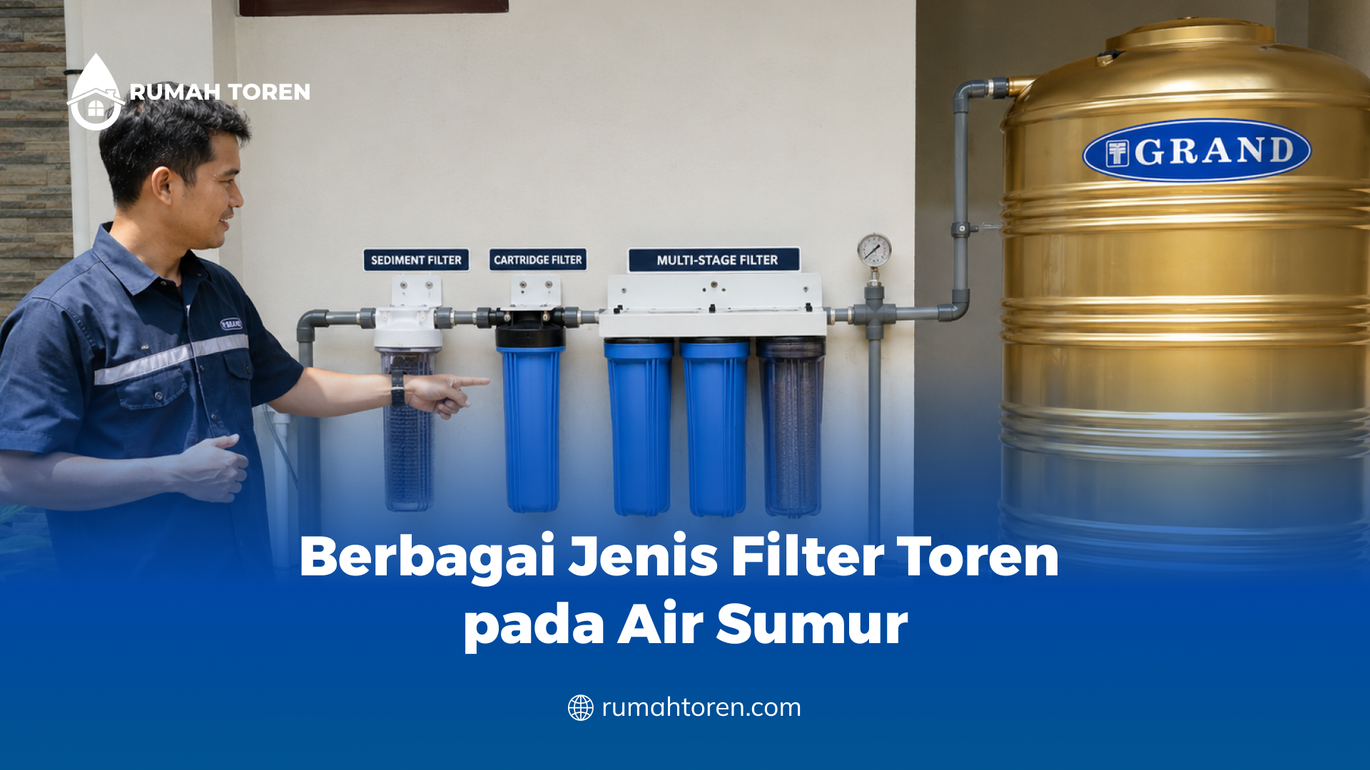 Berbagai Jenis Filter Toren pada Air Sumur