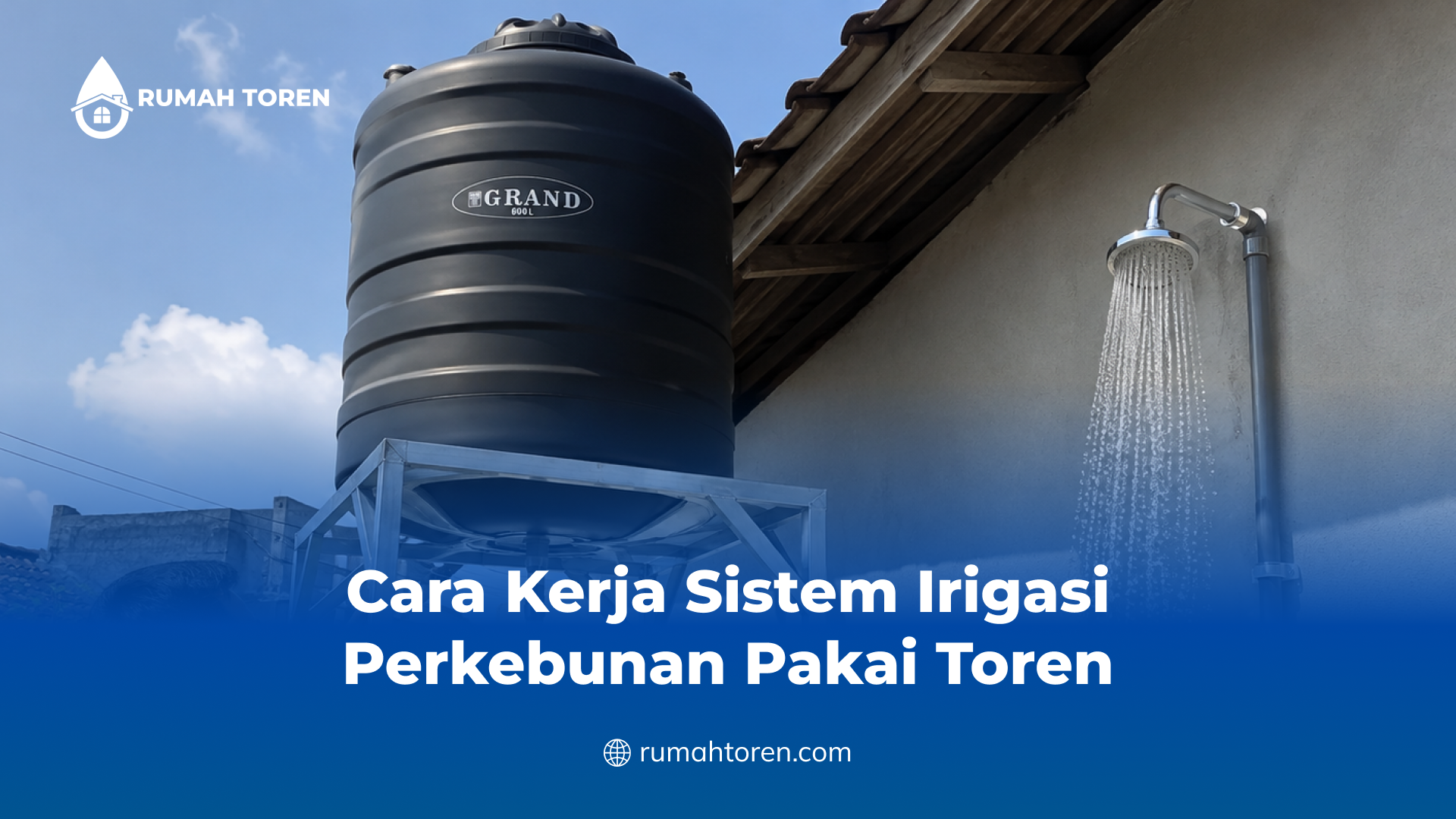 Cara Kerja Sistem Irigasi Perkebunan Pakai Toren