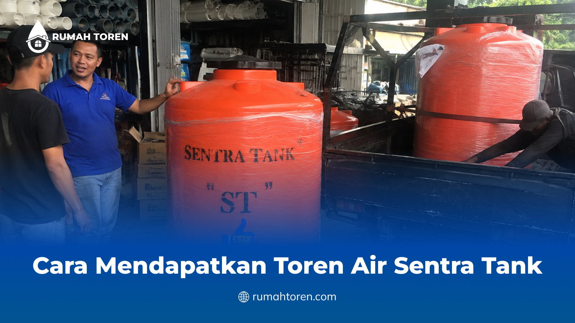 Cara Mendapatkan Toren Air Sentra Tank