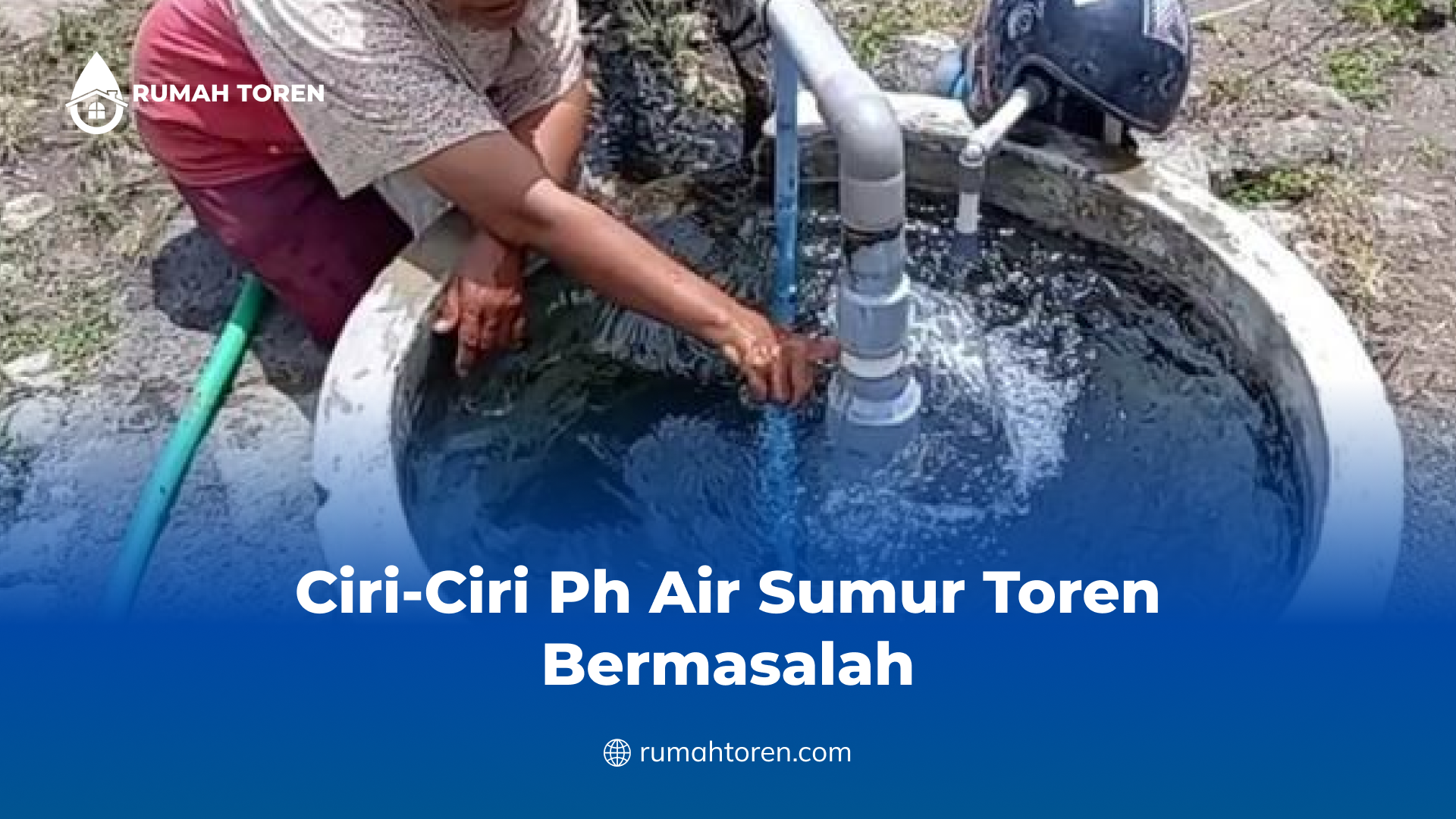 Ciri-Ciri Ph Air Sumur Toren Bermasalah