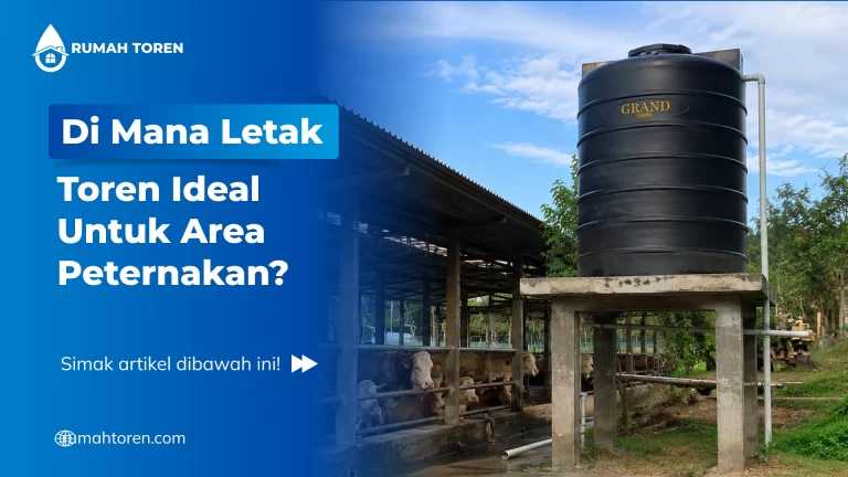 Di Mana Letak Toren Ideal Untuk Area Peternakan?