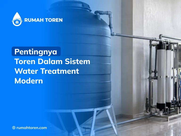 Pentingnya Toren Dalam Sistem Water Treatment Modern