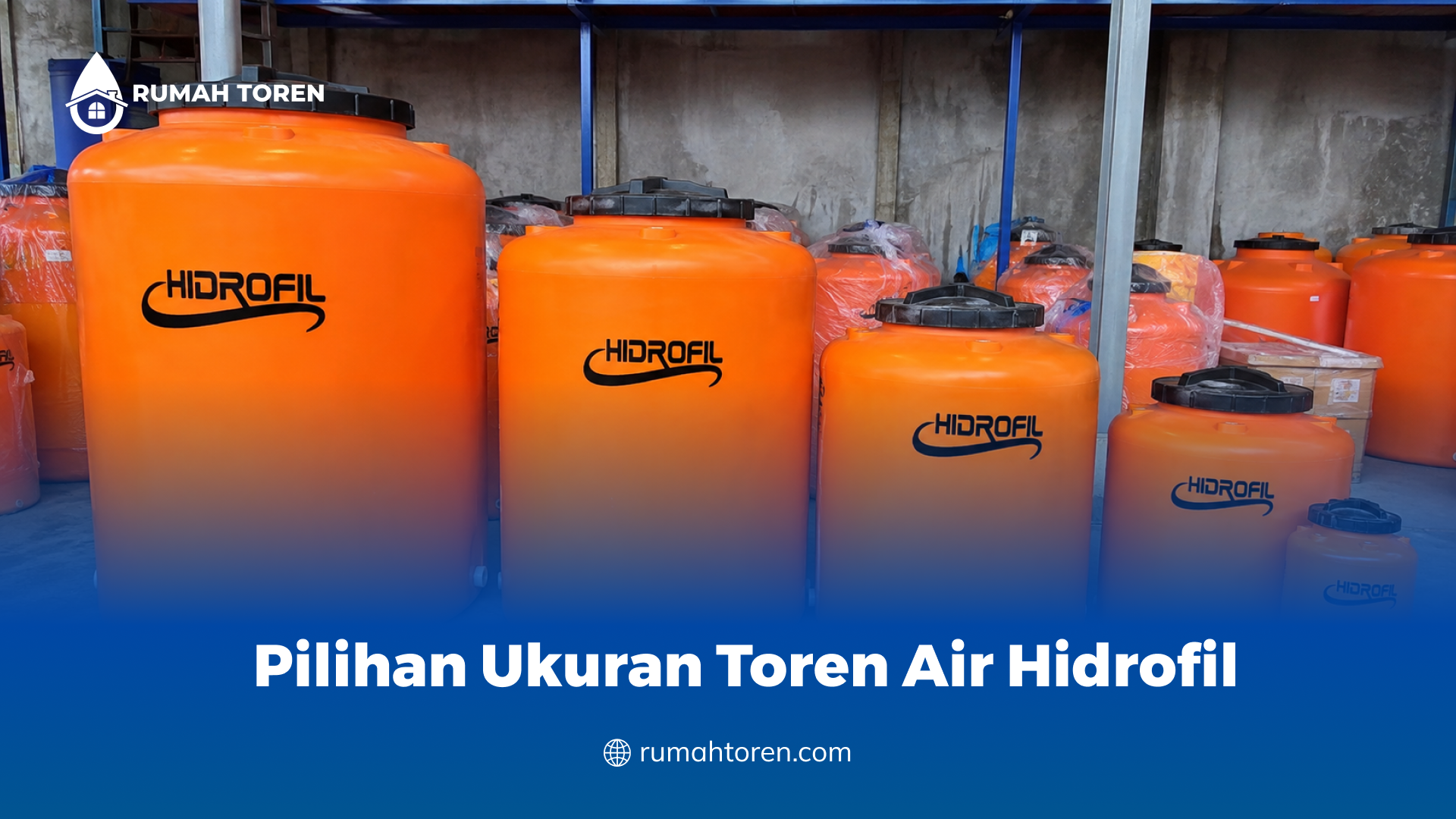 Pilihan Ukuran Toren Air Hidrofil