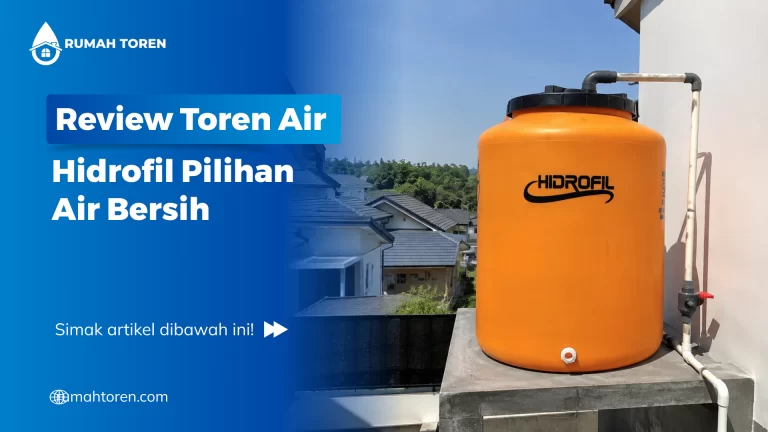 Review Toren Air Hidrofil Pilihan Air Bersih