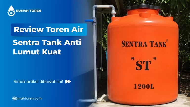Review Toren Air Sentra Tank Anti Lumut Kuat