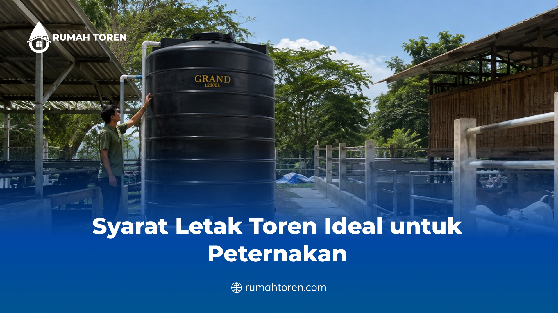 Syarat Letak Toren Ideal untuk Peternakan
