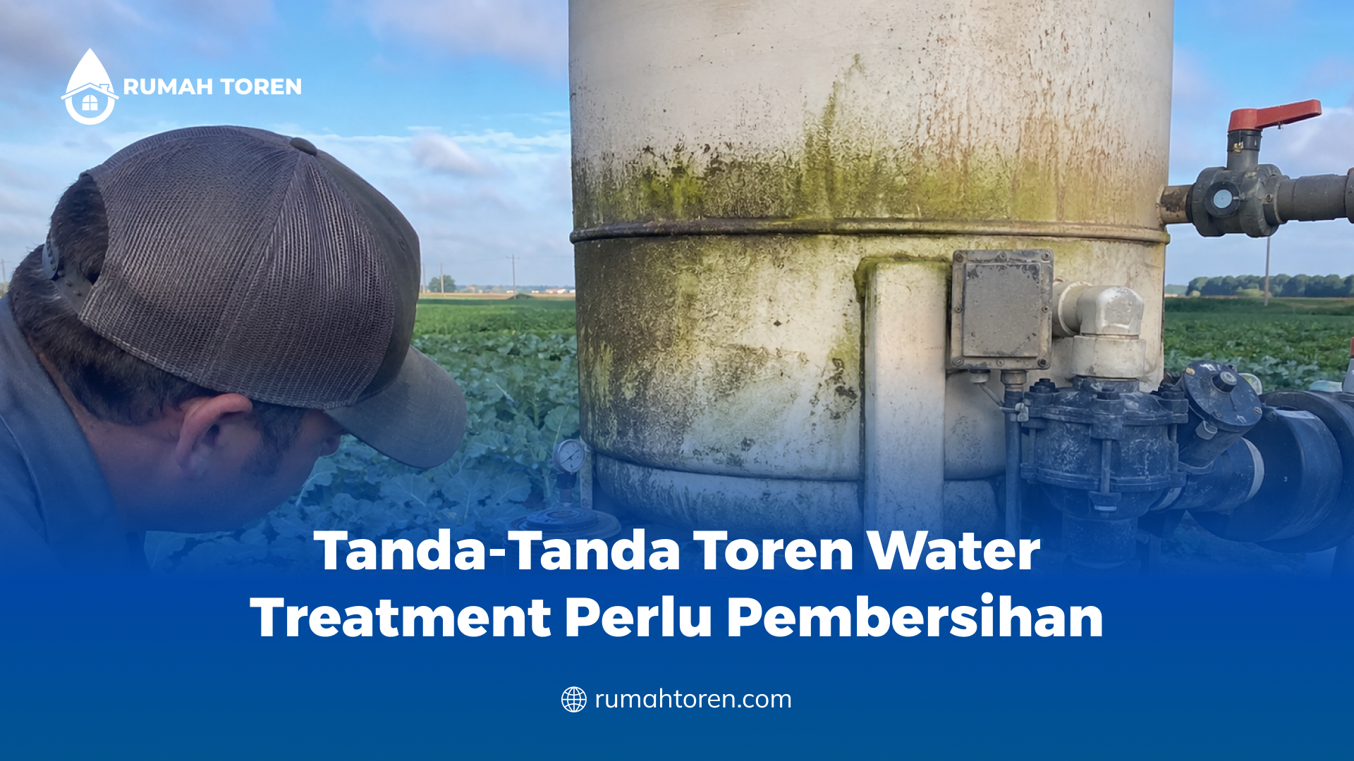 Tanda-Tanda Toren Water Treatment Perlu Pembersihan