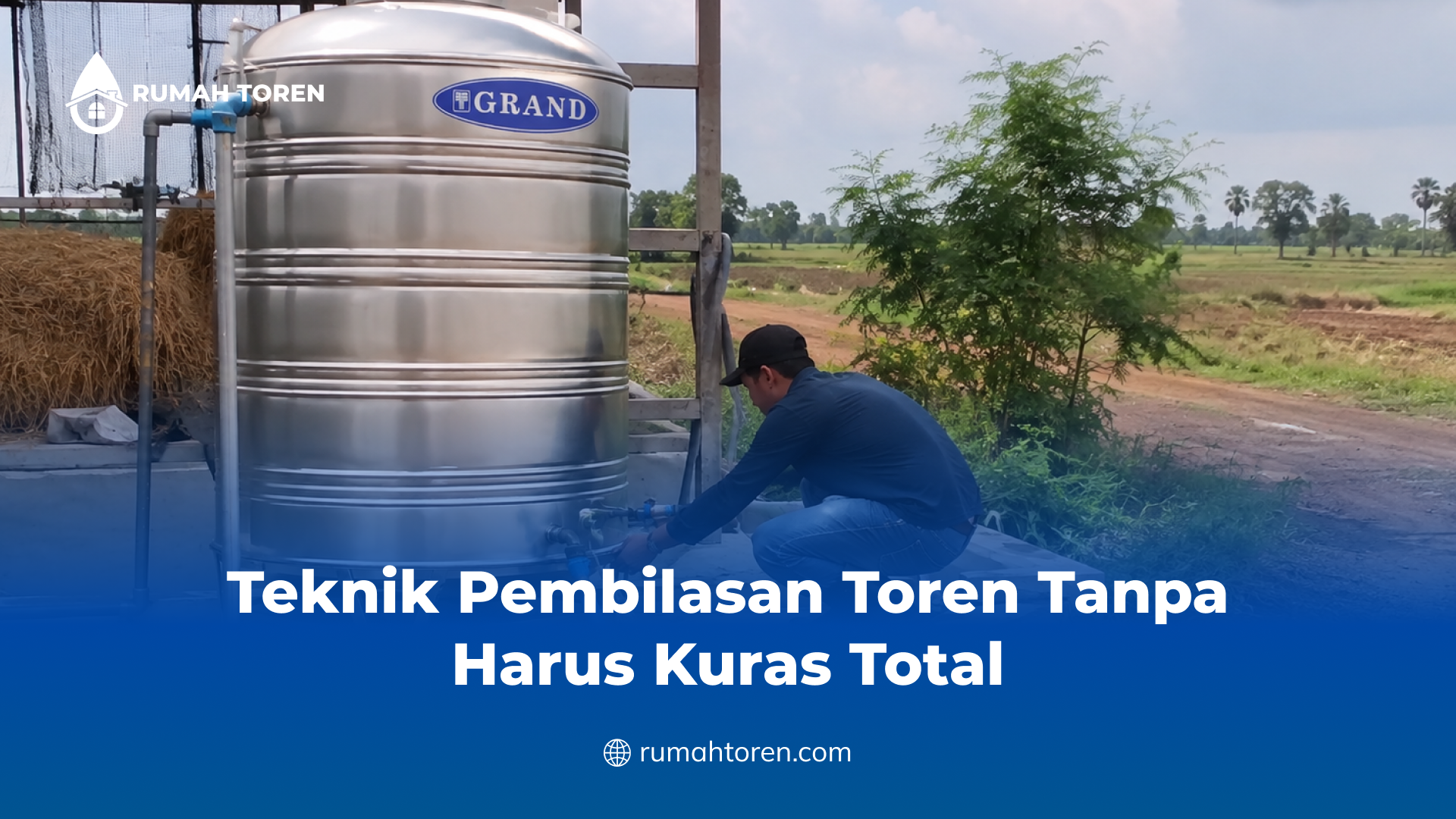 Teknik Pembilasan Toren Tanpa Harus Kuras Total