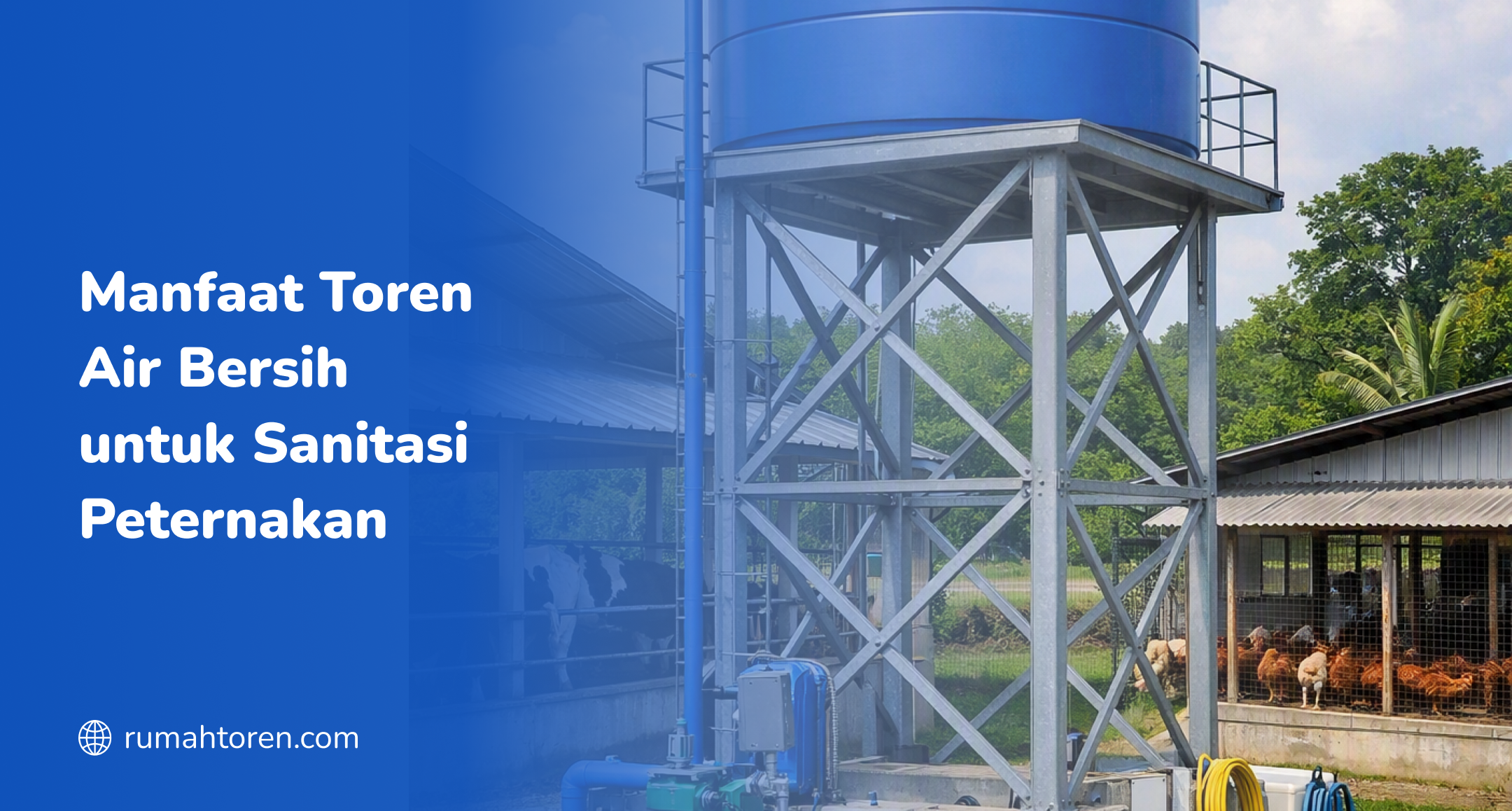 Manfaat Toren Air Bersih untuk Sanitasi Peternakan