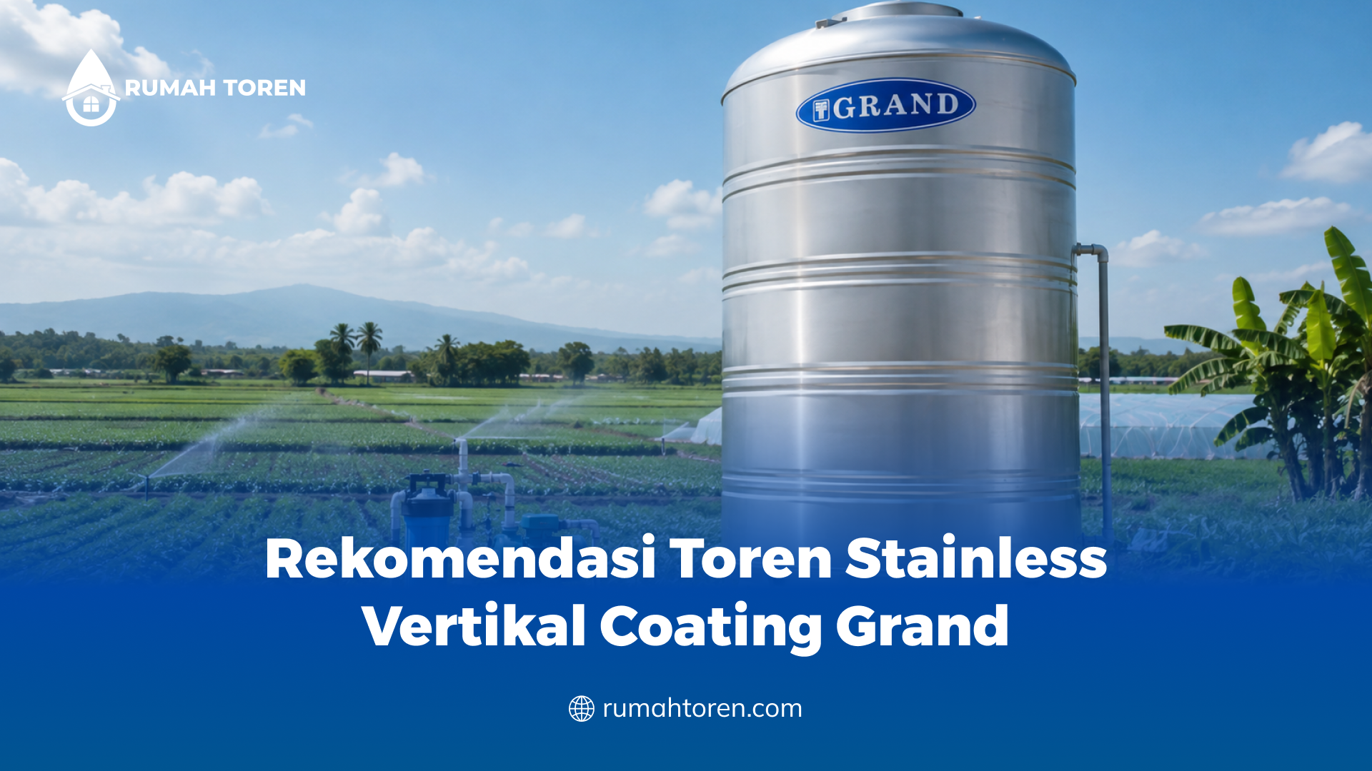 Rekomendasi Toren Stainless Vertikal Coating Grand
