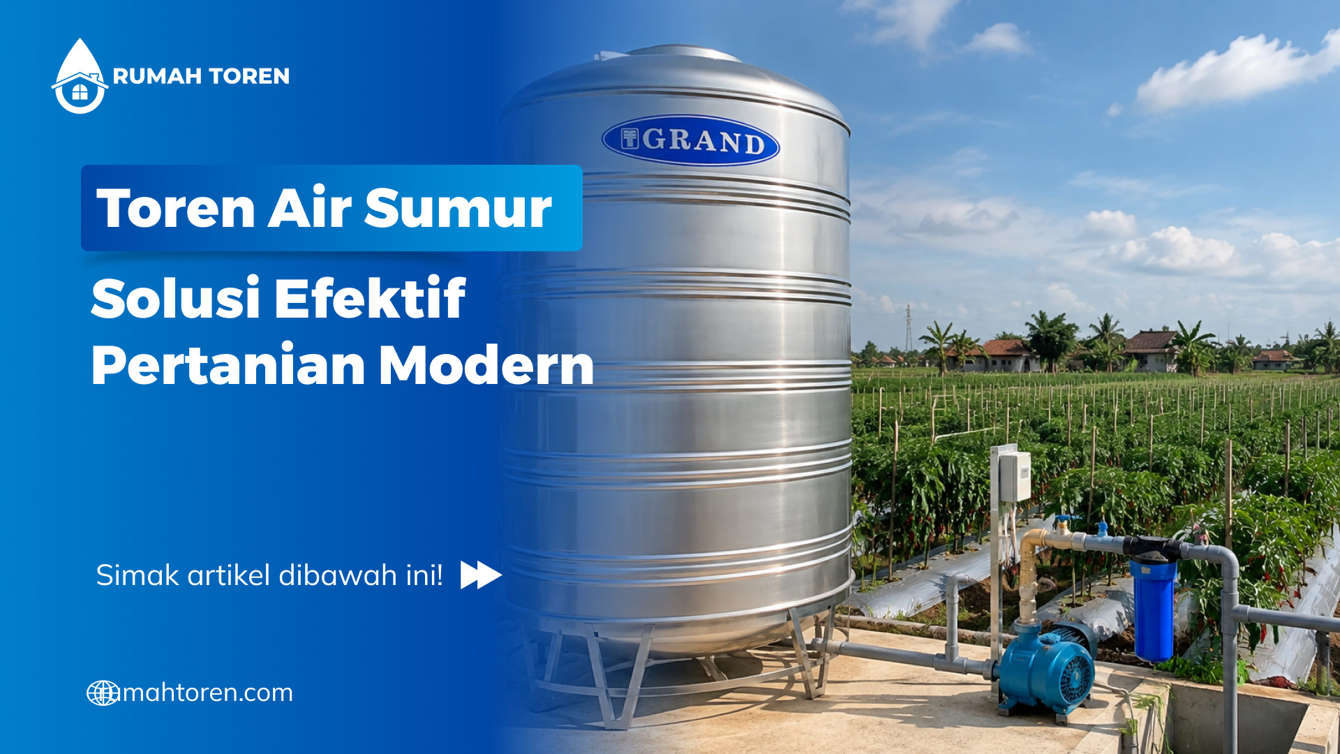 Toren Air Sumur Solusi Efektif Pertanian Modern